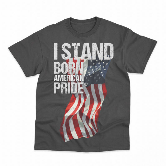 I Stand Born American Pride
